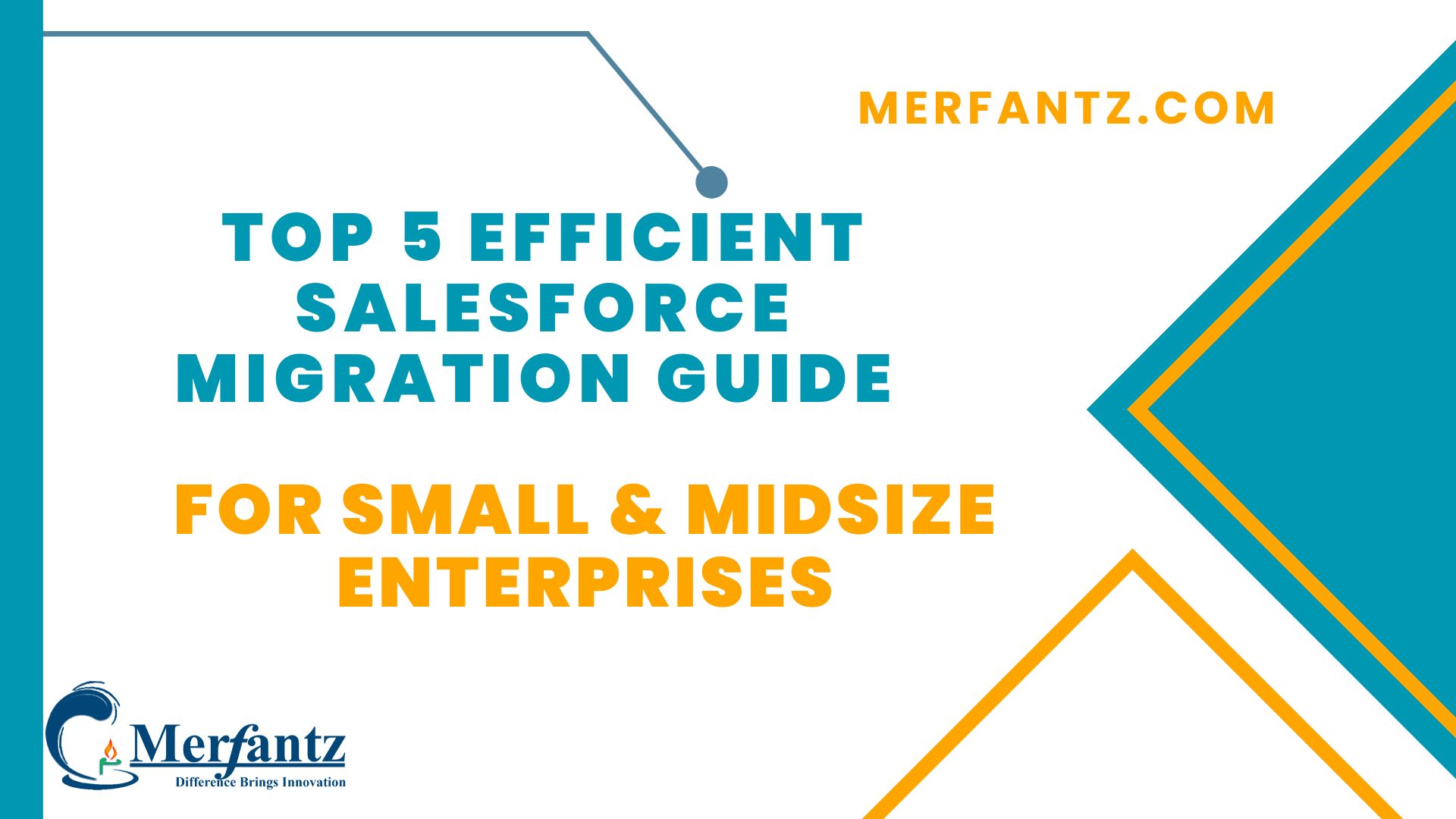 Top 5 Efficient Salesforce Migration Guide for Small & Midsize Enterprises