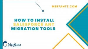 How to Install Salesforce Ant Migration tools