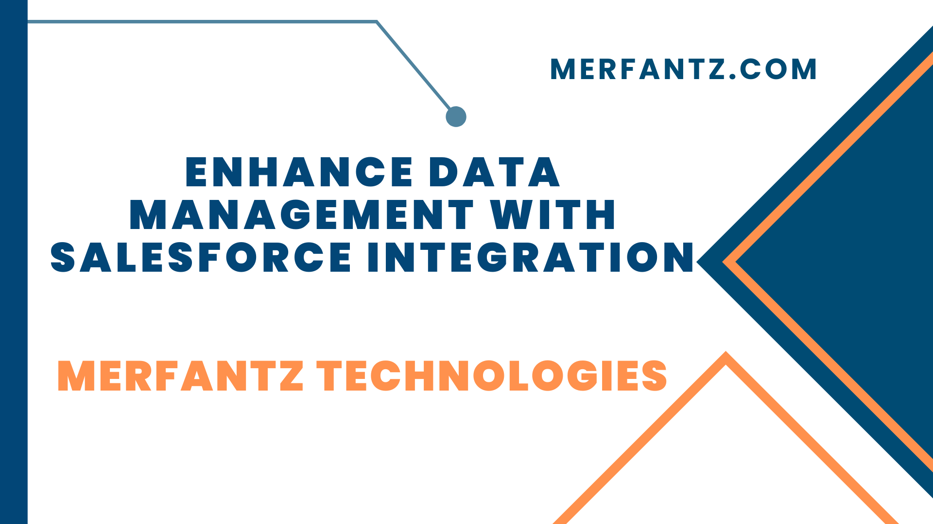 Enhance Data Management with Salesforce Integration