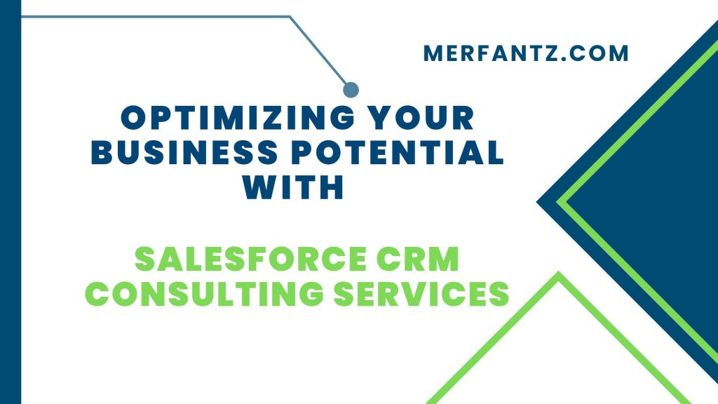 Salesforce CRM Consulting Services | Optimize Your Business Potential