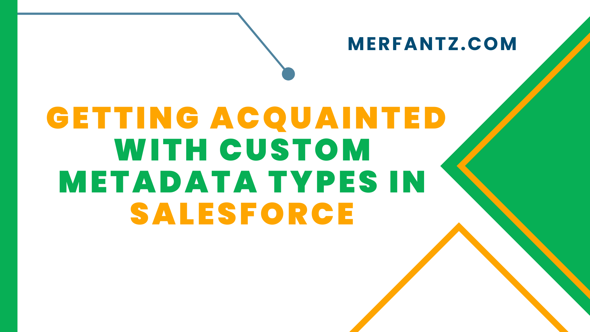 Getting Acquainted with Custom Metadata Types in Salesforce