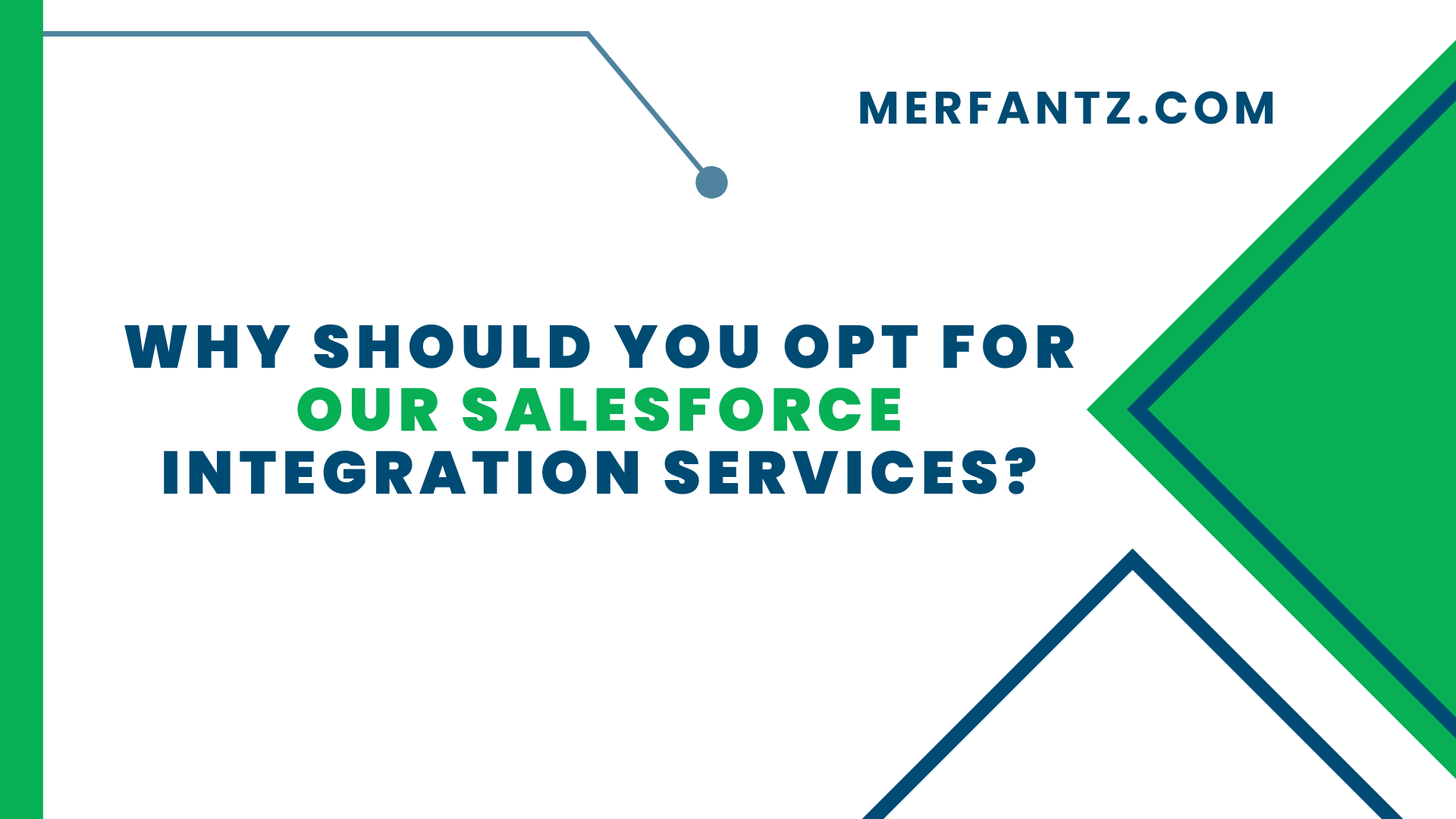Why Should You Opt for Our Salesforce Integration Services