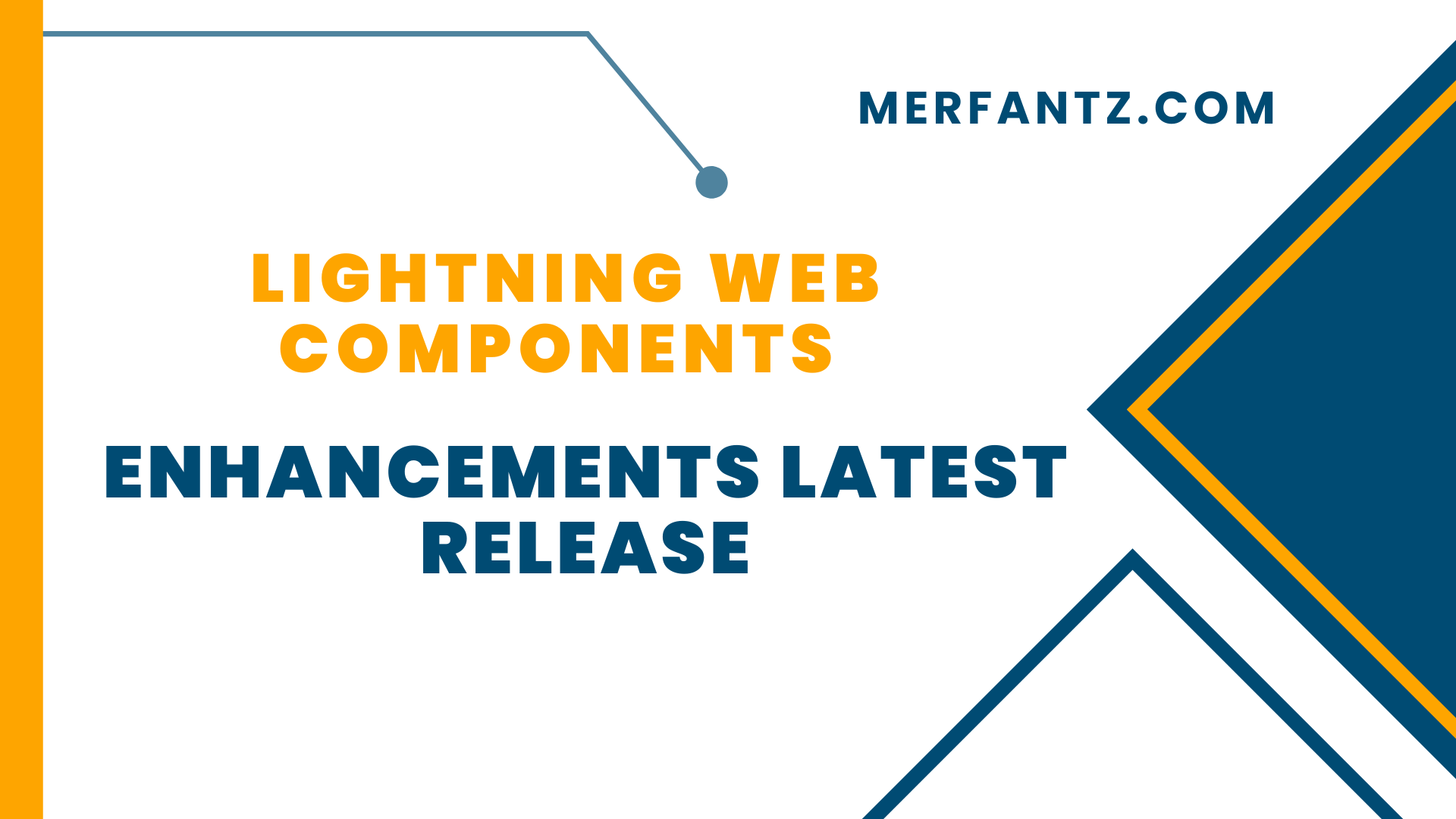 Enhancements Latest Release