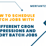 How to Schedule Batch Jobs with Different CRON Expressions and Abort Batch Jobs