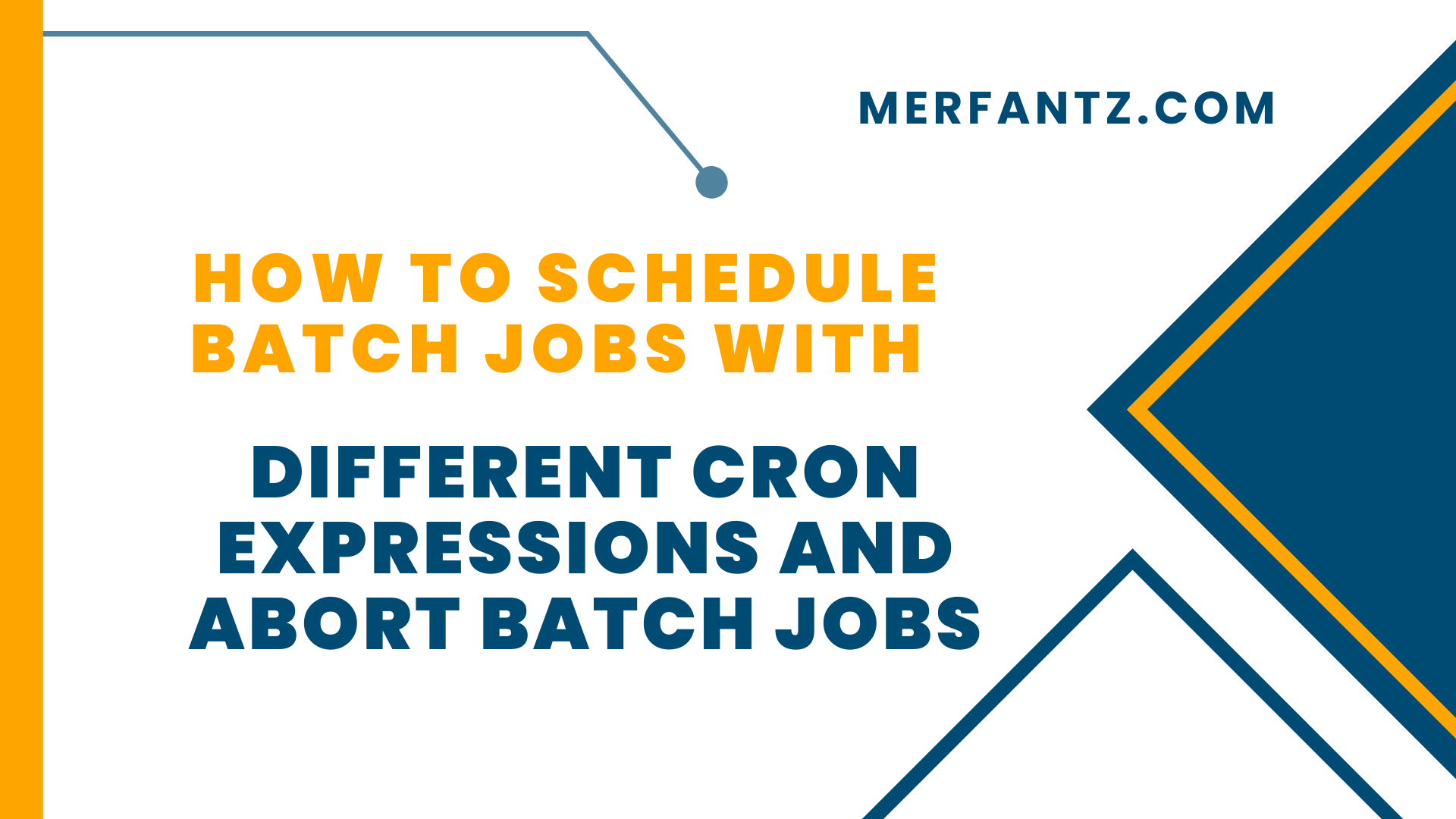 How to Schedule Batch Jobs with Different CRON Expressions and Abort Batch Jobs