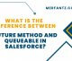 What is the Difference Between Future Method and Queueable in Salesforce