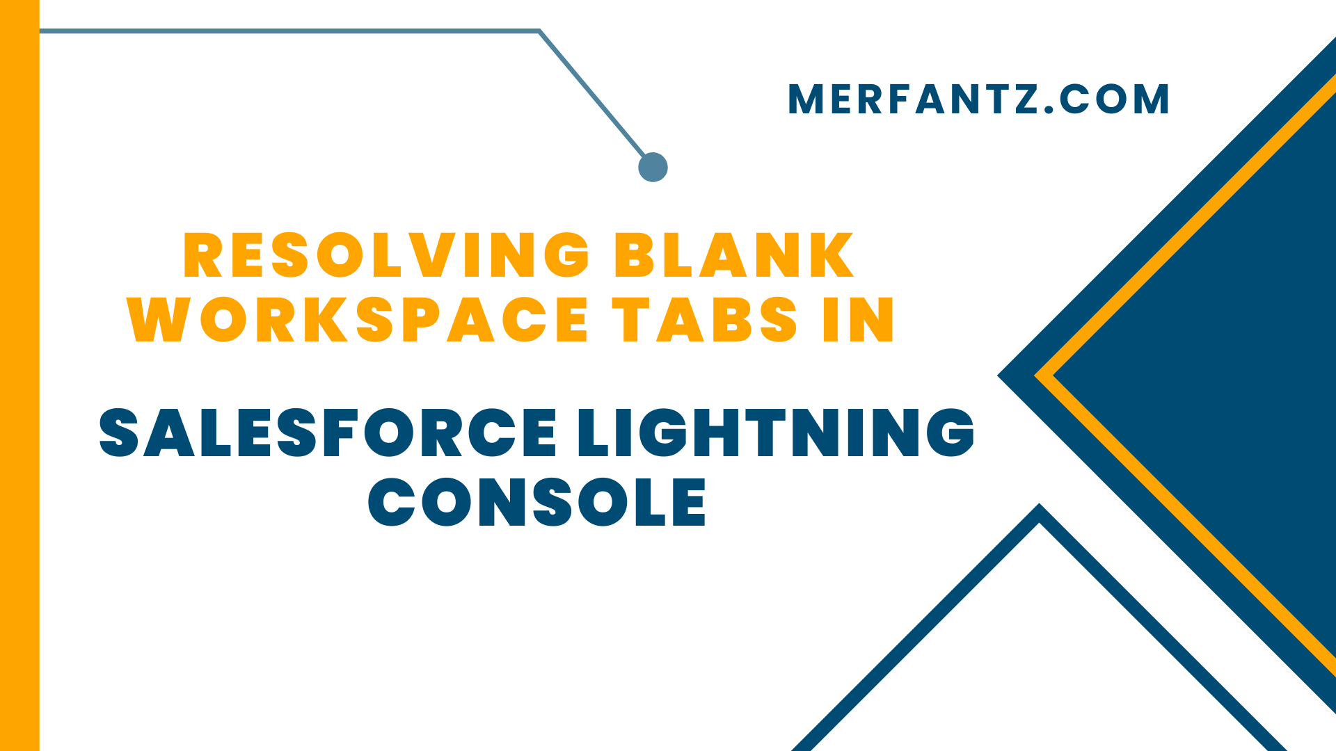 Resolving Blank Workspace Tabs in Salesforce Lightning Console